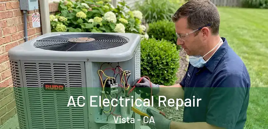 AC Electrical Repair Vista - CA