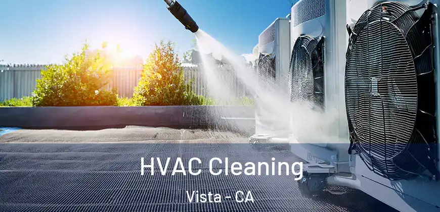 HVAC Cleaning Vista - CA