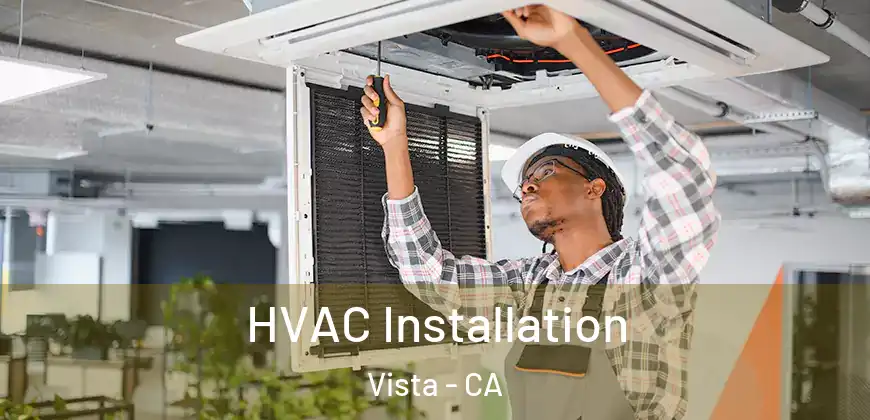 HVAC Installation Vista - CA